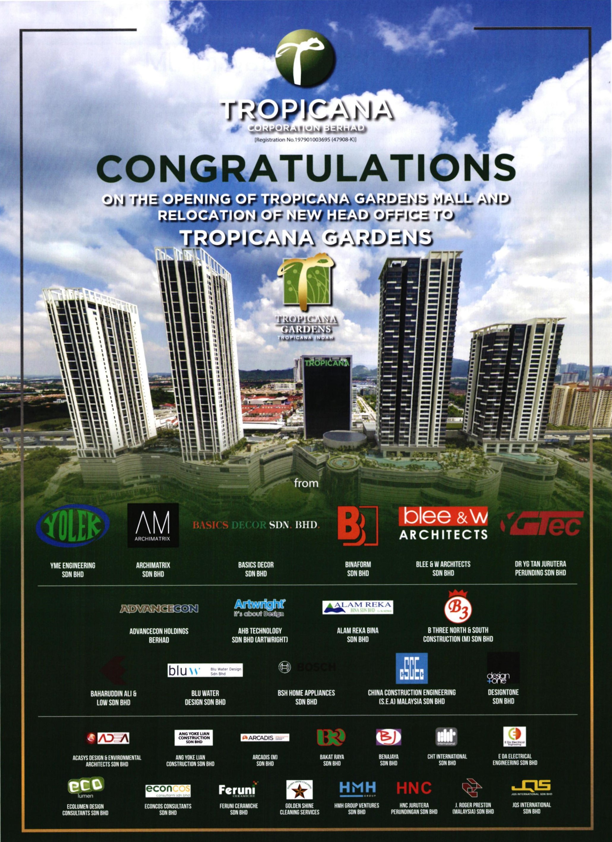 Congratulations on the Opening of Tropicana Gardens Mall and Relocation of New Head Office to Tropicana Gardens