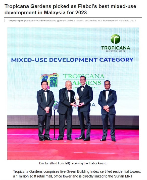 2024-03-13 EdgeProp Online - Tropicana Gardens picked as Fiabci’s best mixed-use development in Malaysia for 2023