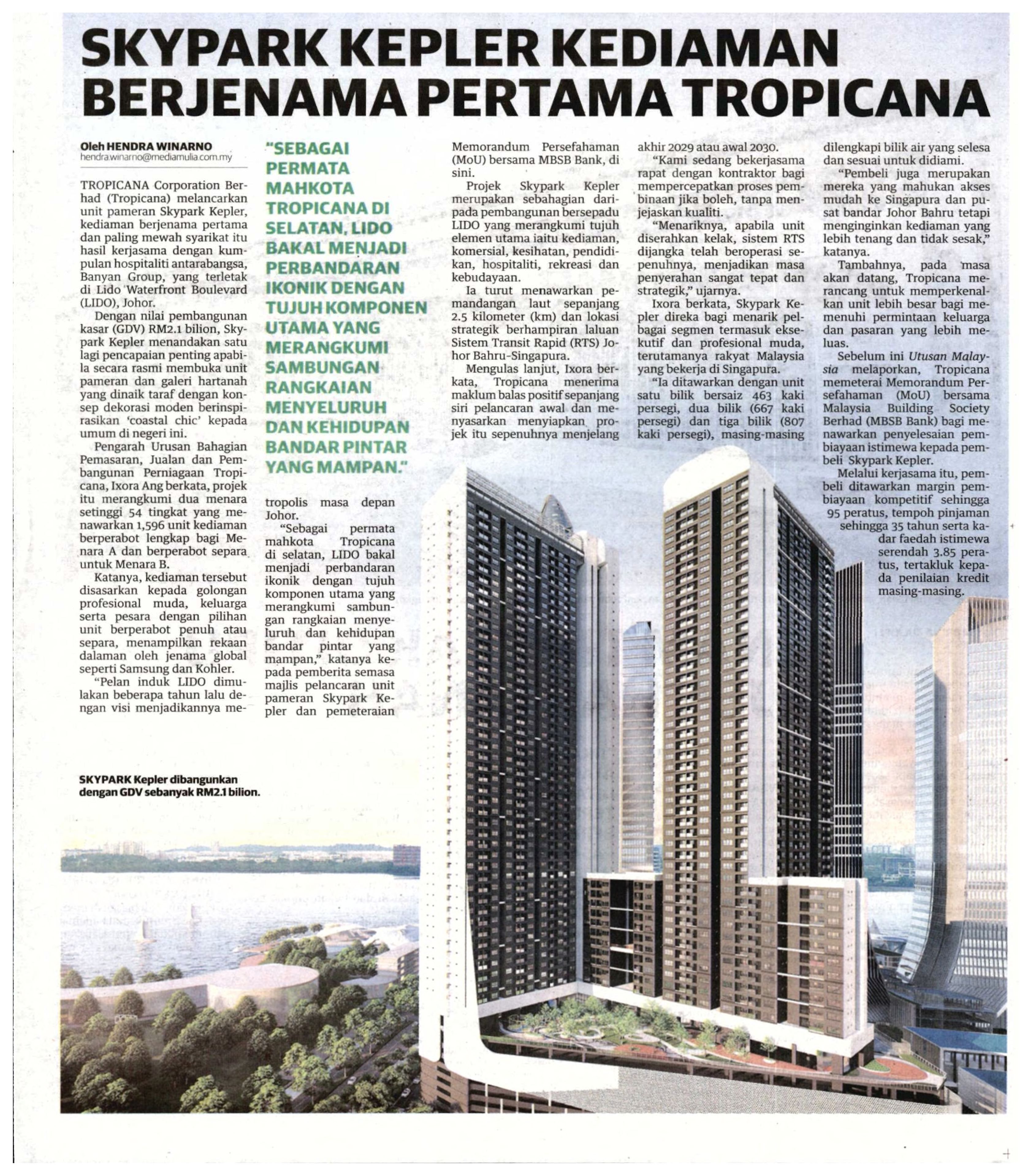 2025-07-07 Utusan Malaysia - Skypark Kepler Kediaman Berjenama Pertama Tropicana