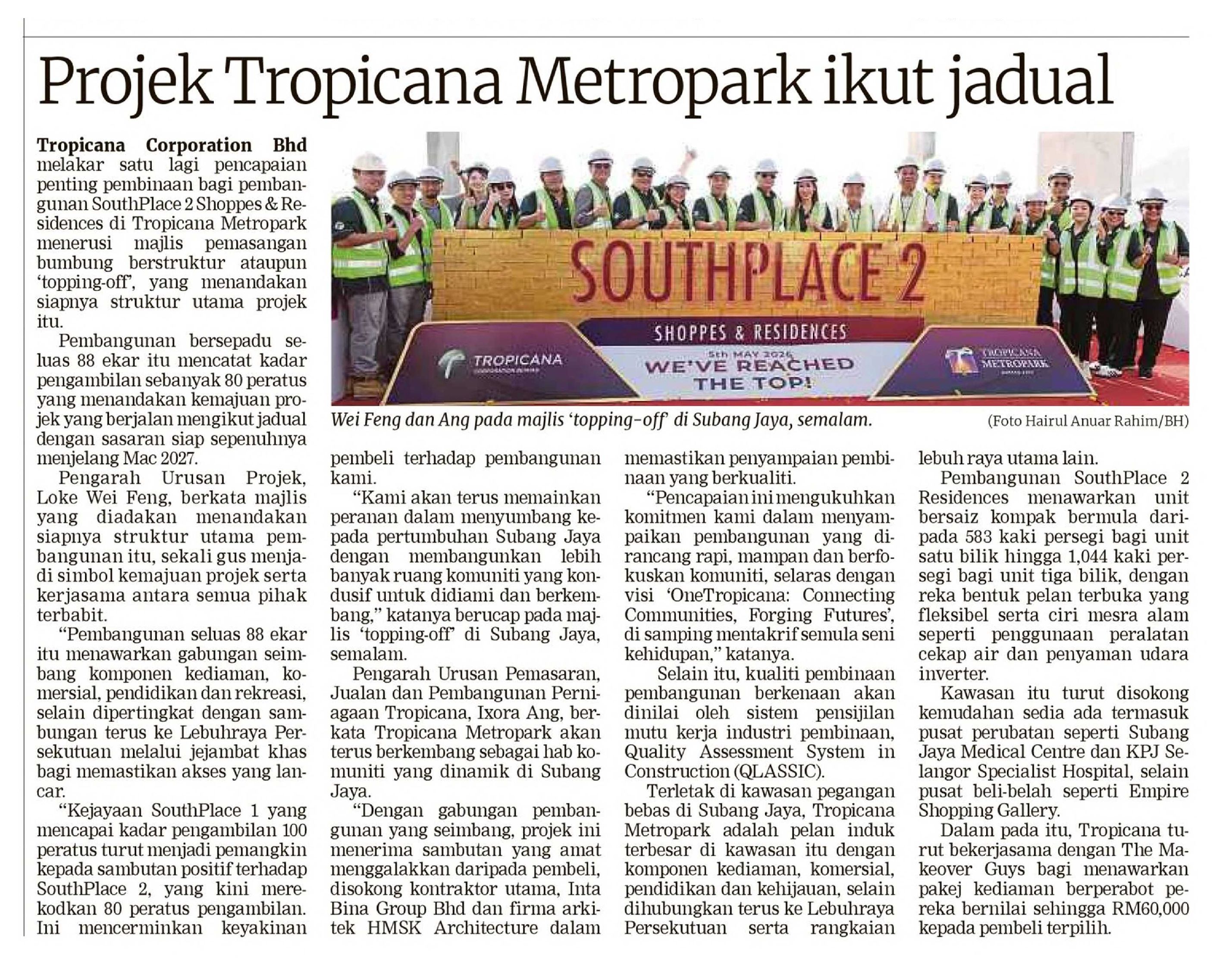 2026-05-06 Berita Harian - Projek Tropicana Metropark ikut jadual