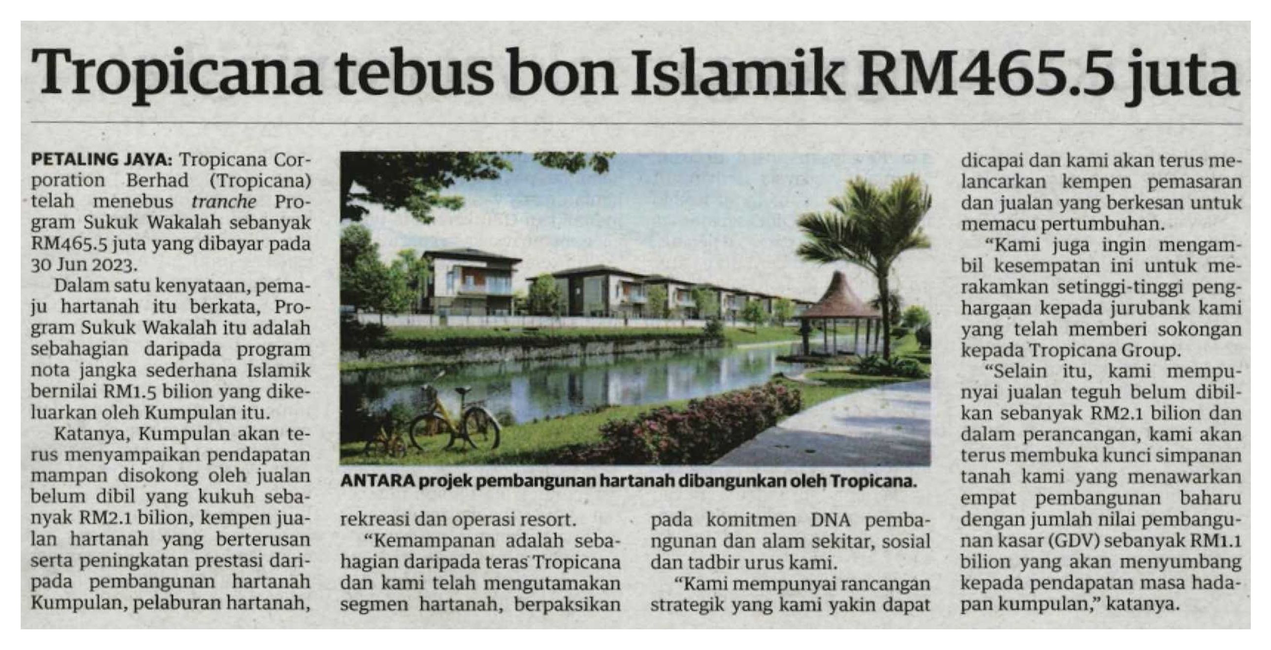 2023-07-05 Utusan Malaysia - Tropicana tebus bon Islamik RM465.5 juta