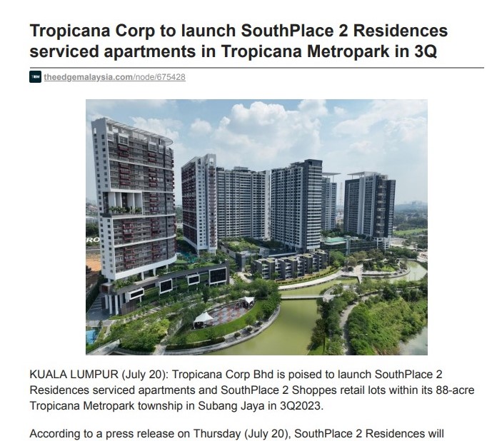 2023-07-20 Edge Property Online – Tropicana Corp to Launch SouthPlace 2 Residences Serviced Apartments in Tropicana Metropark in 3Q