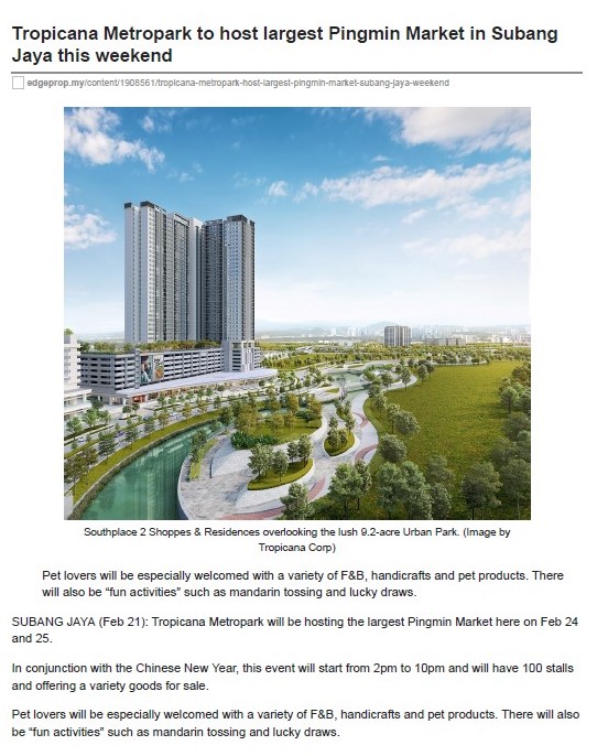 2024-02-21 EdgeProp Online - Tropicana Metropark to host largest Pingmin Market in Subang Jaya this weekend