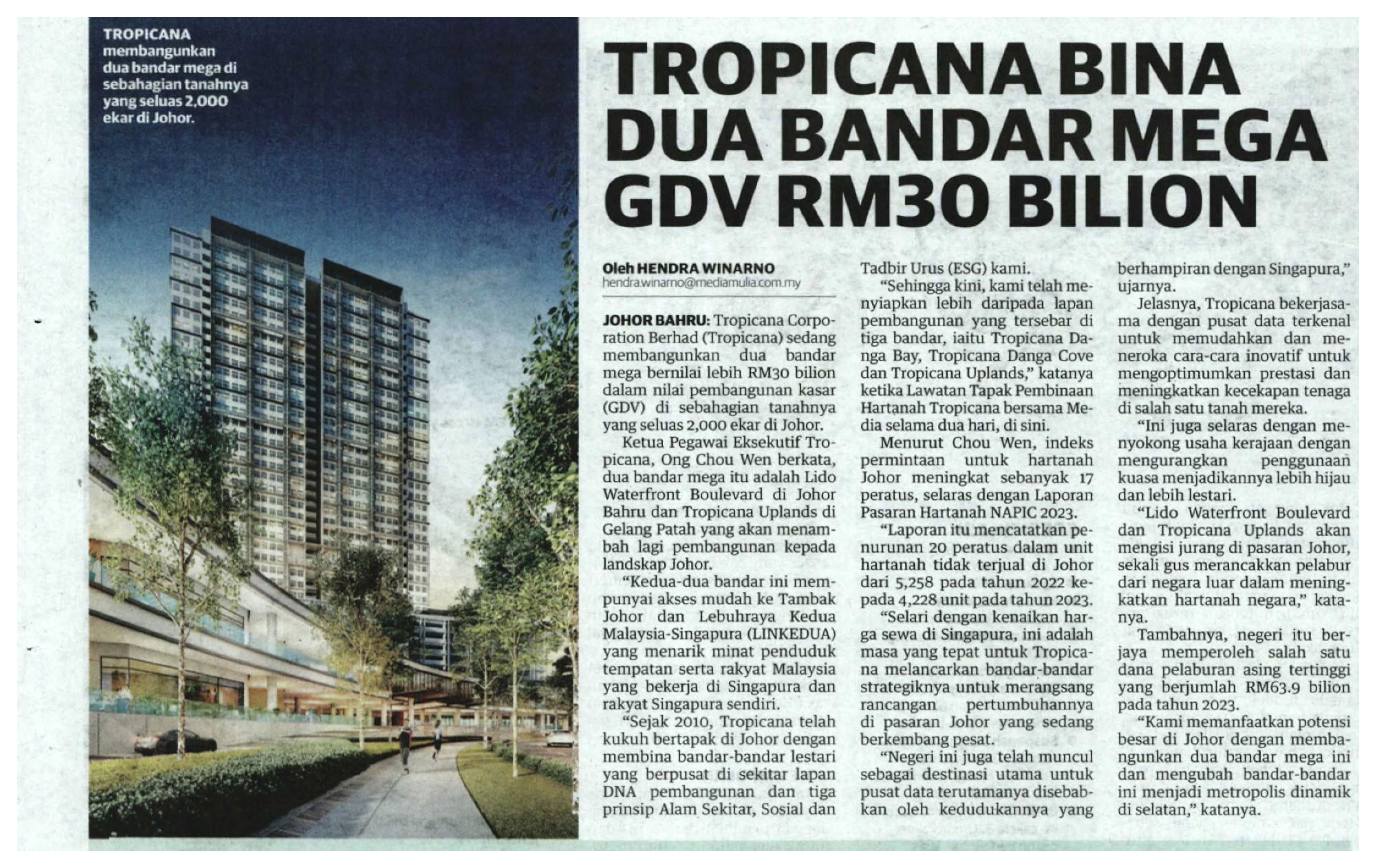 2024-07-08 Utusan Malaysia - Tropicana Bina Dua Bandar Mega GDV RM30 Bilion