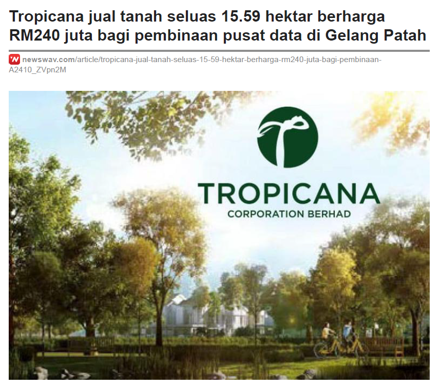 2024-10-09 Newswav Online - Tropicana jual tanah seluas 15.59 hektar berhargaRM240 juta bagi pembinaan pusat data di Gelang Patah